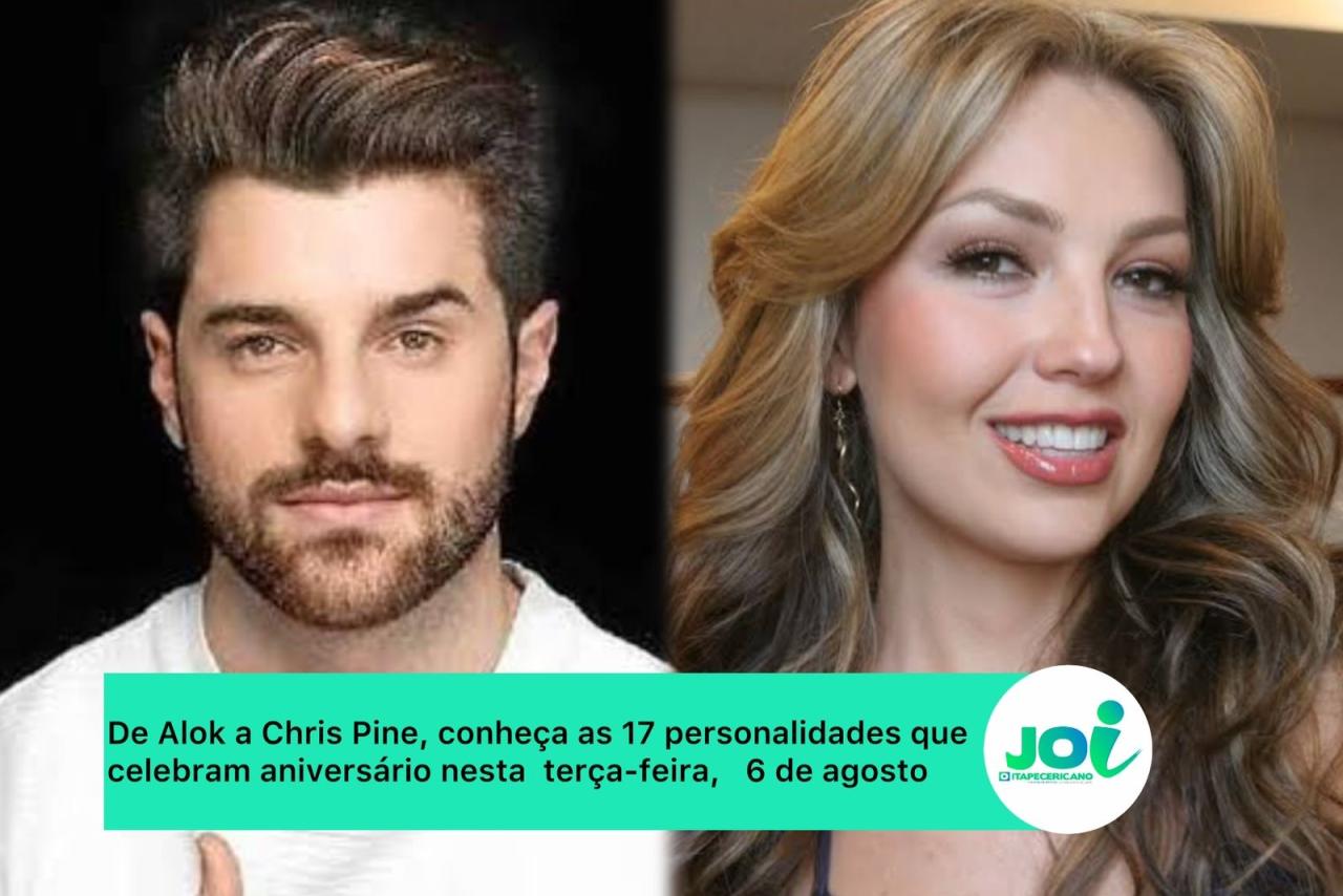 De Alok a Chris Pine, conheça as 17 personalidades que celebram aniversário nesta terça-feira, 6 de agosto