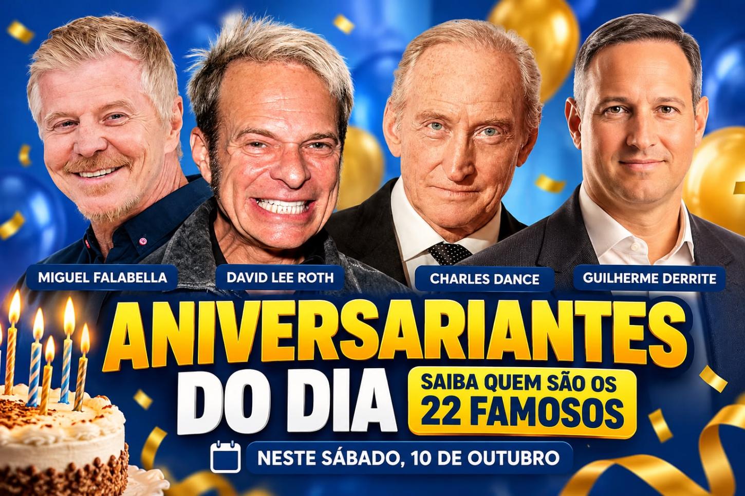 De Miguel Falabella a Guilherme Derrite: veja os famosos que fazem aniversário neste sábado (10)